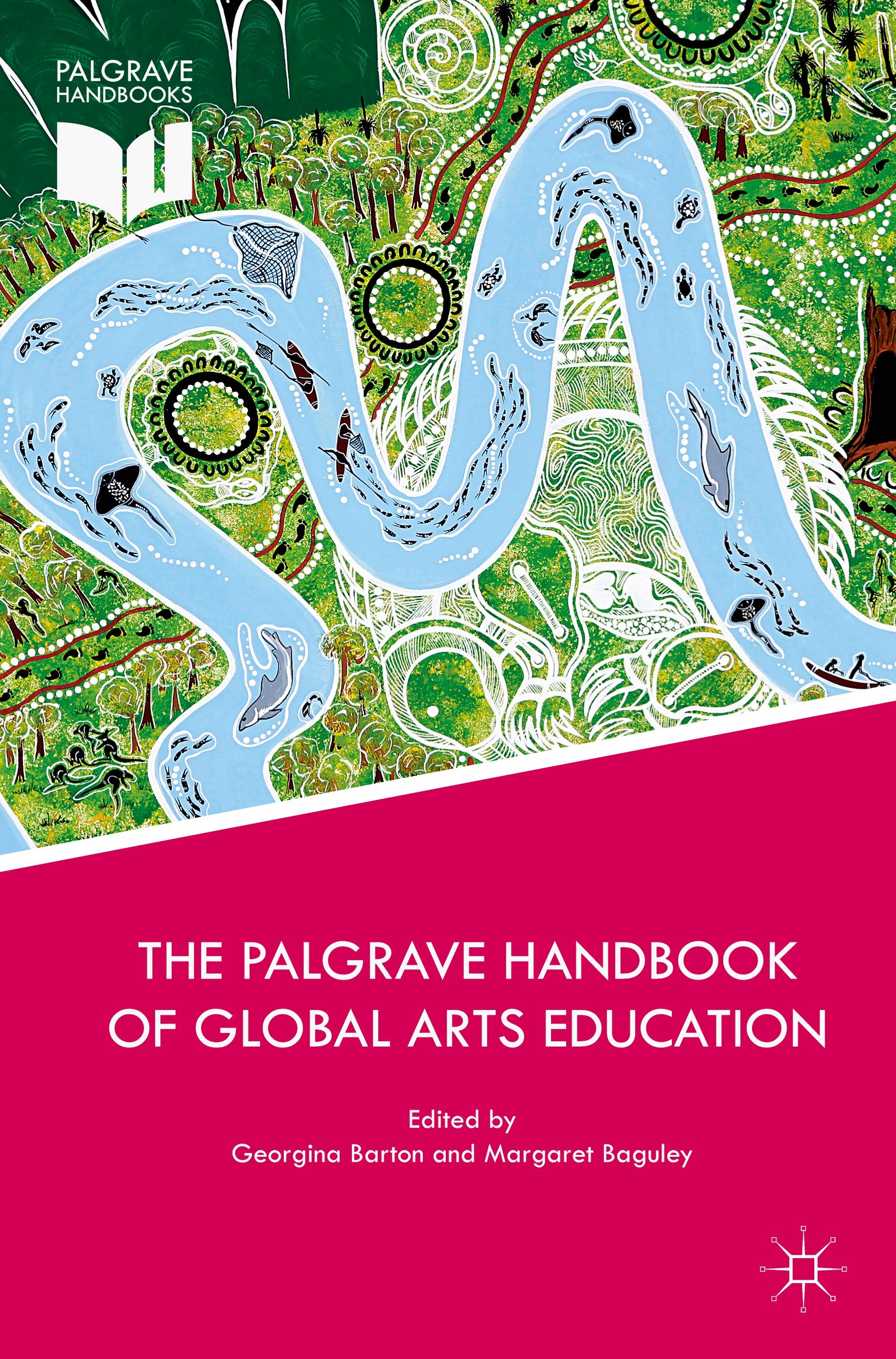 The Palgrave Handbook of Global Arts Education