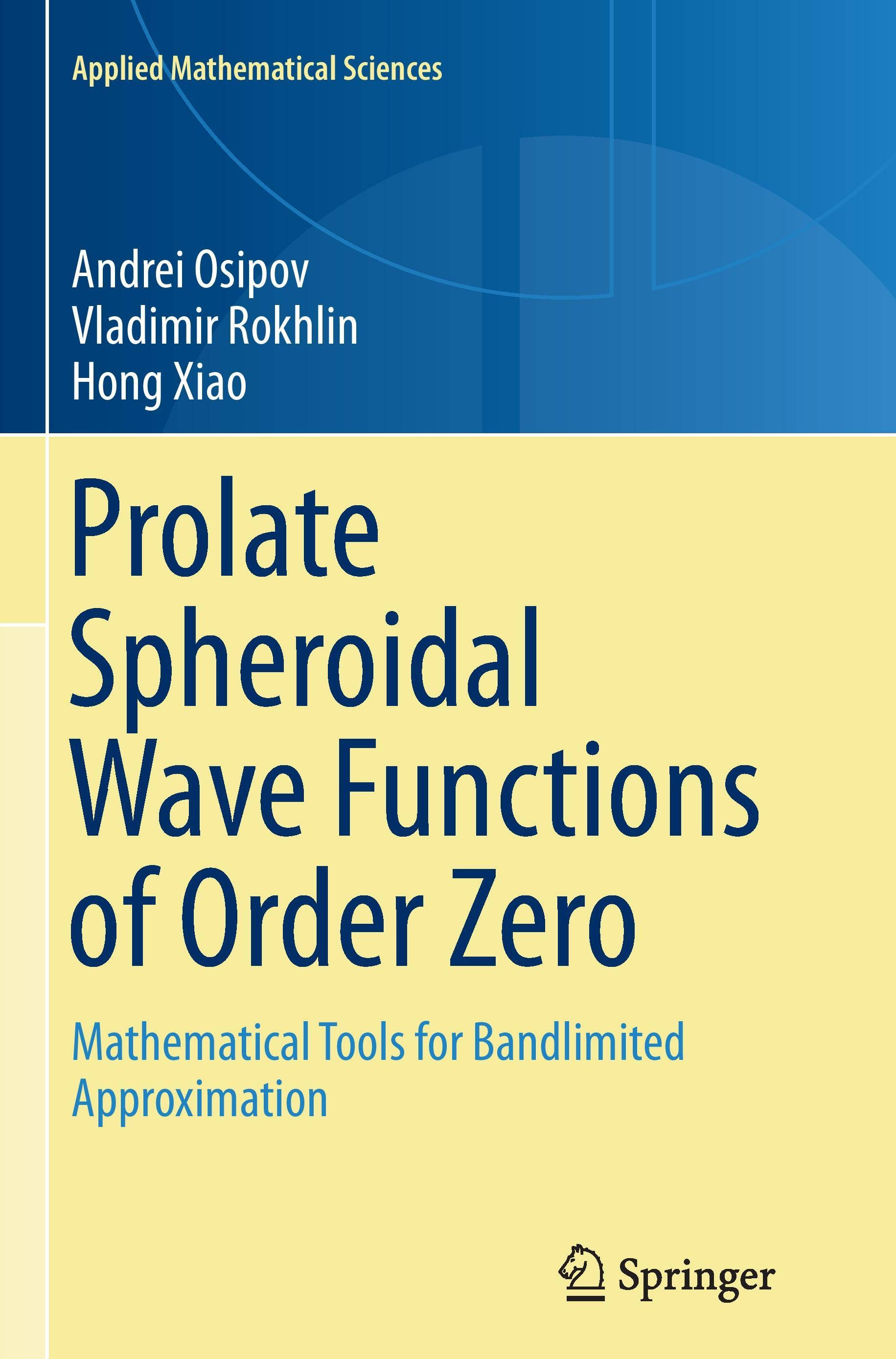 Prolate Spheroidal Wave Functions of Order Zero