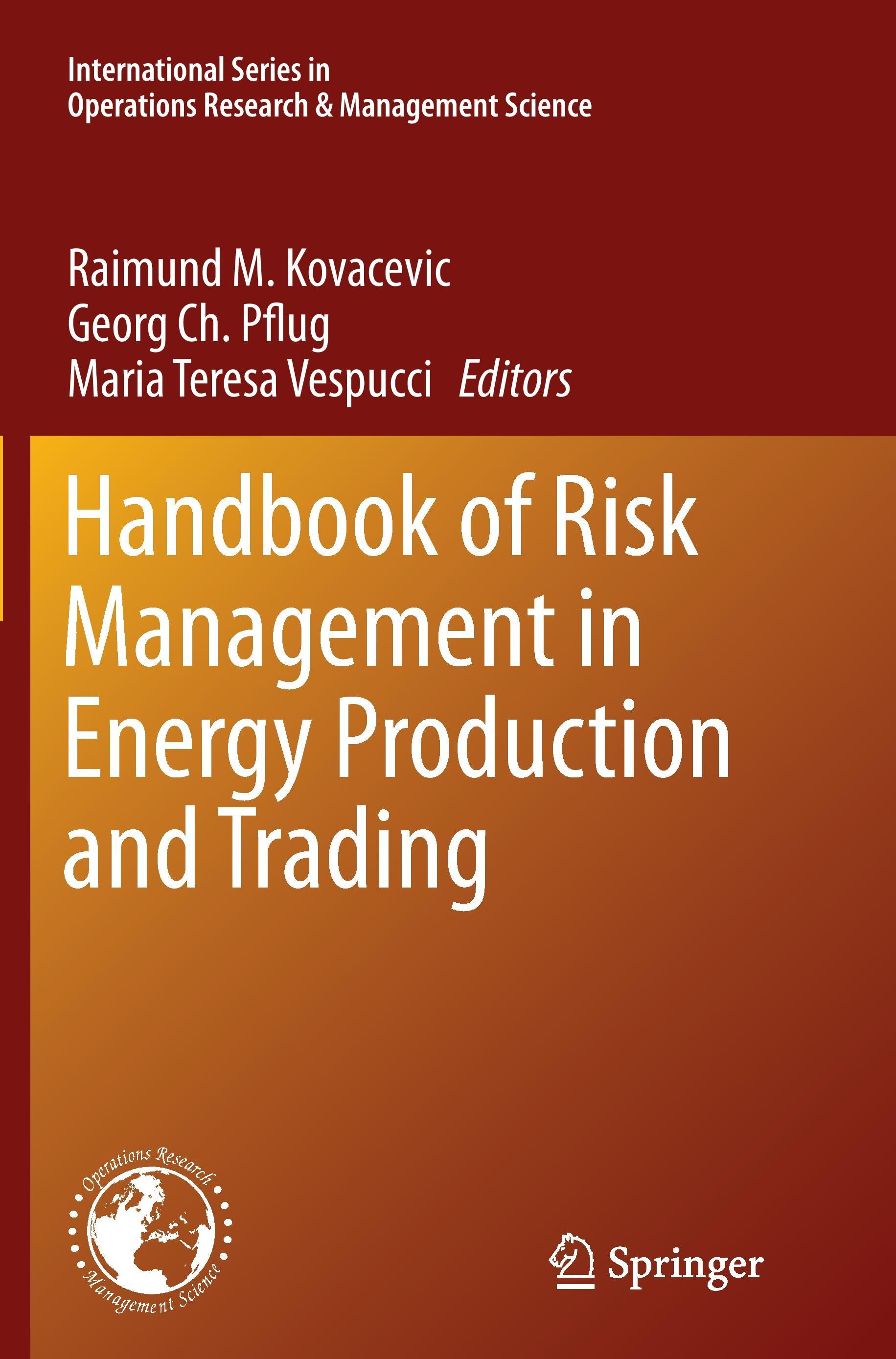 Handbook of Risk Management in Energy Production and Trading