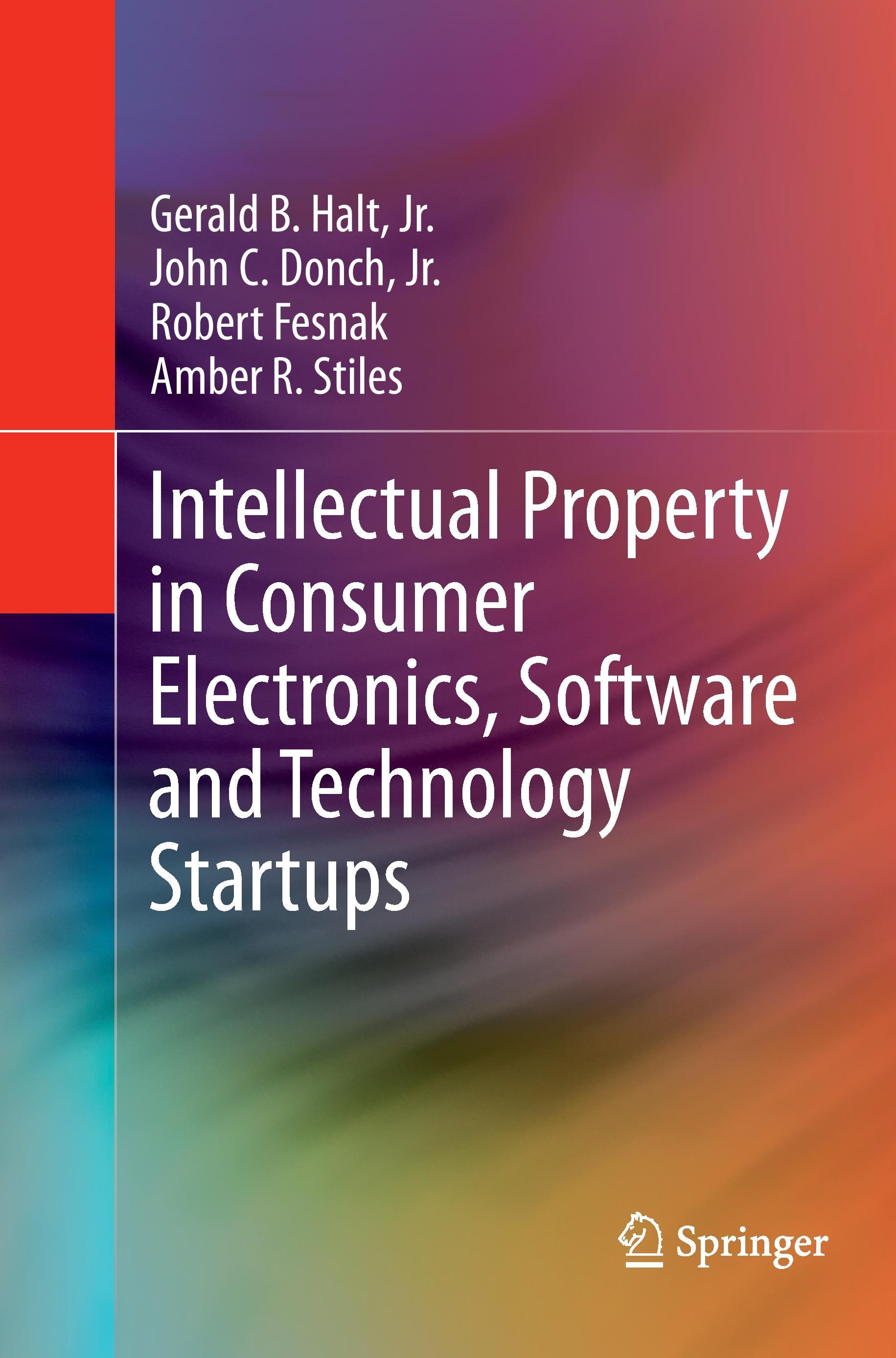 Intellectual Property in Consumer Electronics, Software and Technology Startups