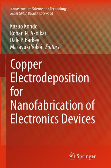 Copper Electrodeposition for Nanofabrication of Electronics Devices