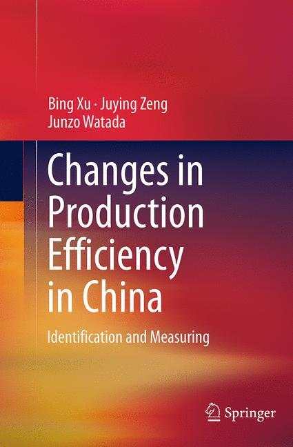 Changes in Production Efficiency in China