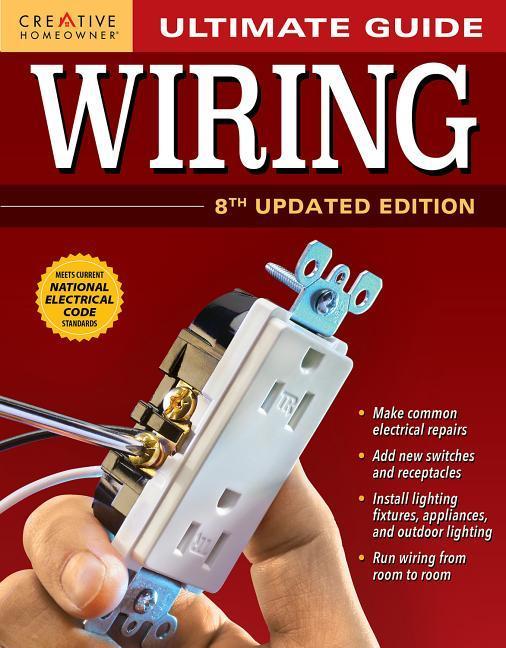 Ultimate Guide: Wiring, 8th Updated Edition