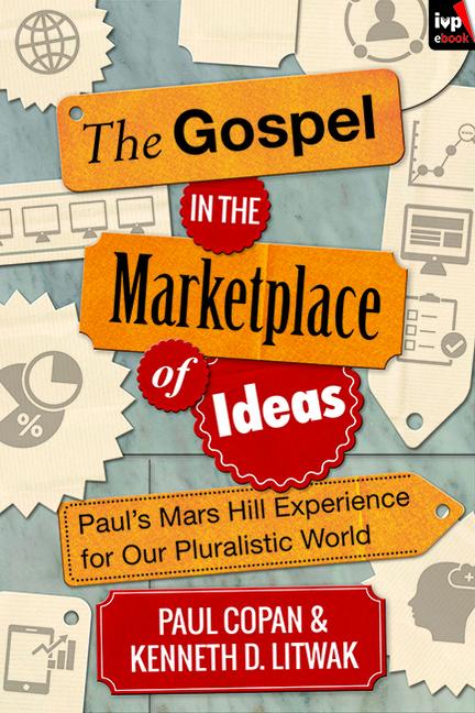 The Gospel in the Marketplace of Ideas