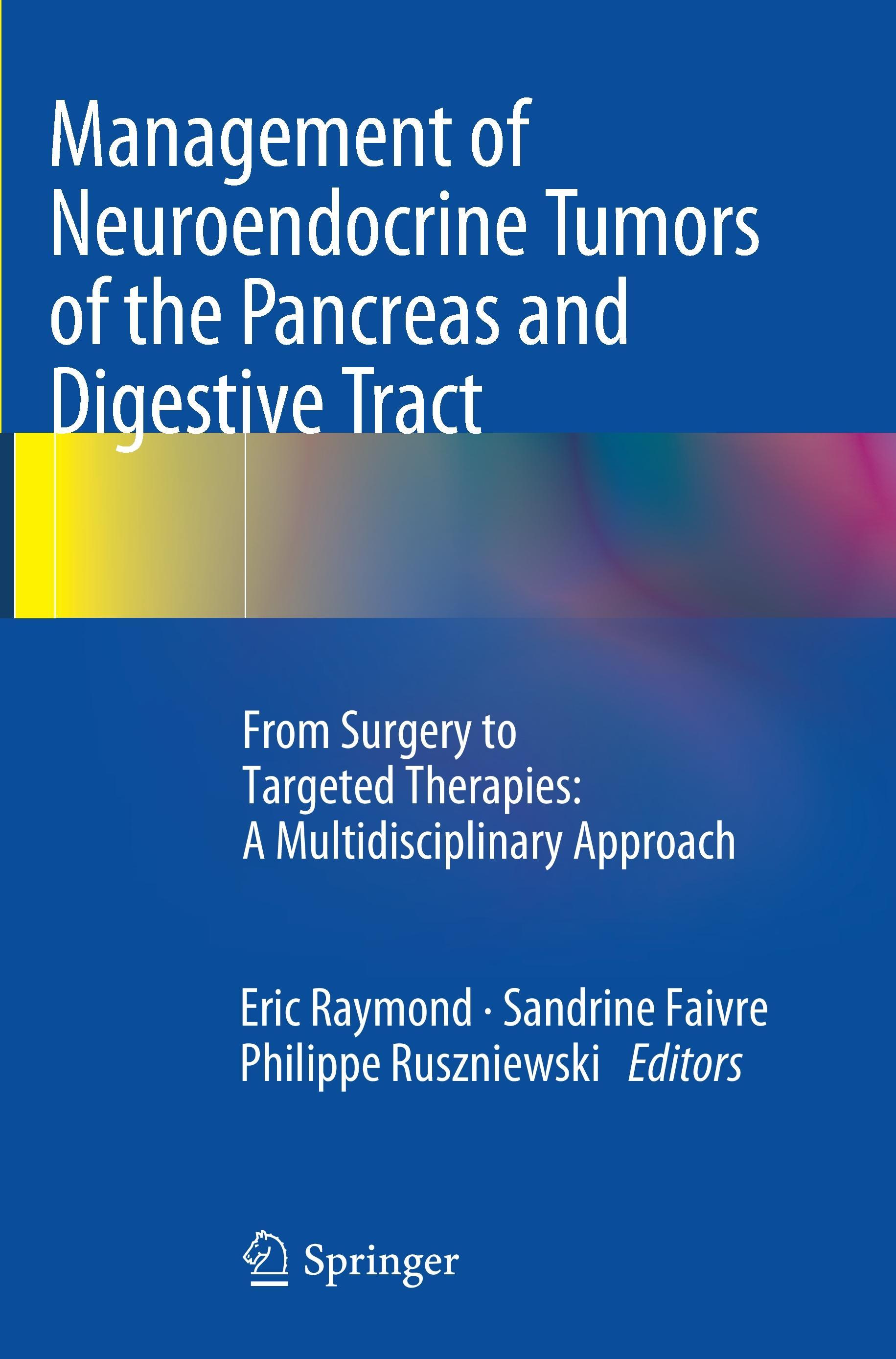 Management of Neuroendocrine Tumors of the Pancreas and Digestive Tract