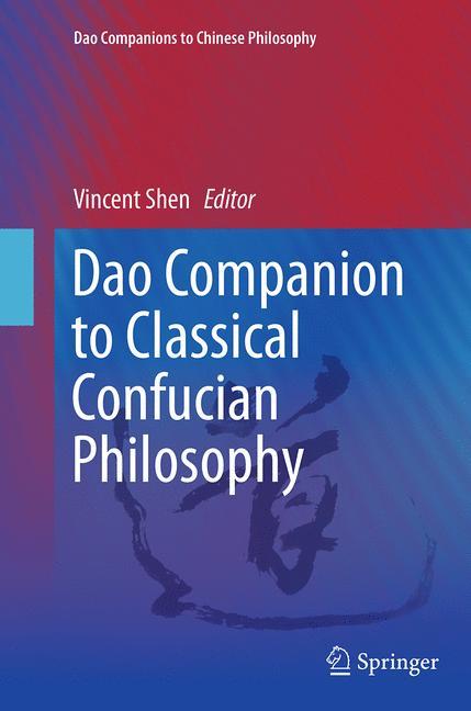 Dao Companion to Classical Confucian Philosophy