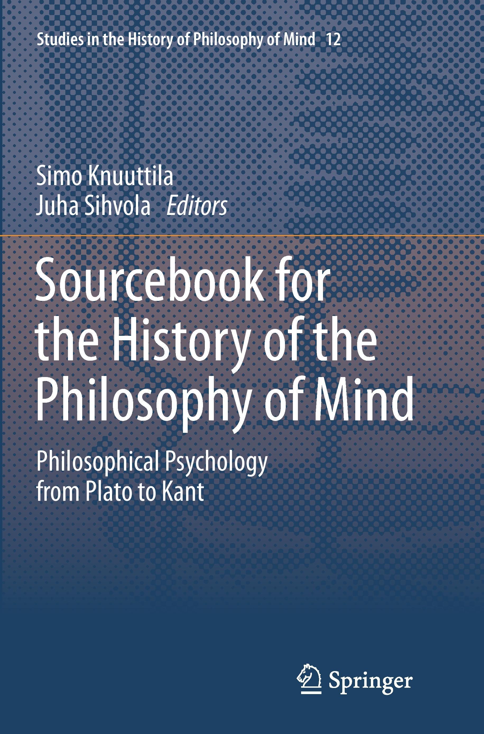 Sourcebook for the History of the Philosophy of Mind