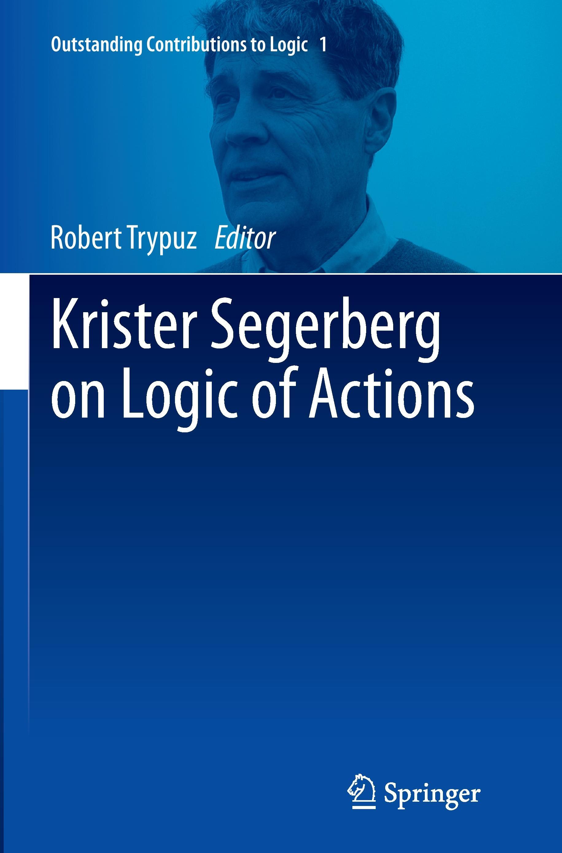 Krister Segerberg on Logic of Actions