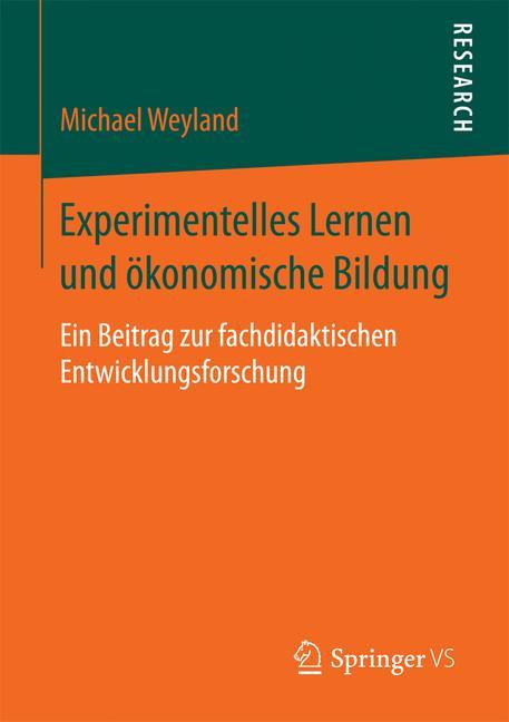 Experimentelles Lernen und ökonomische Bildung