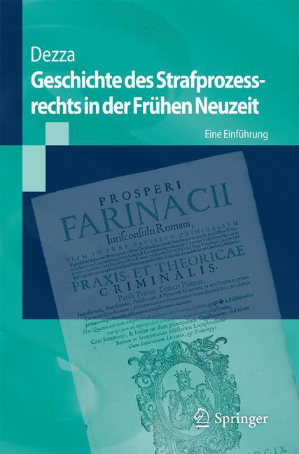 Geschichte des Strafprozessrechts in der Frühen Neuzeit