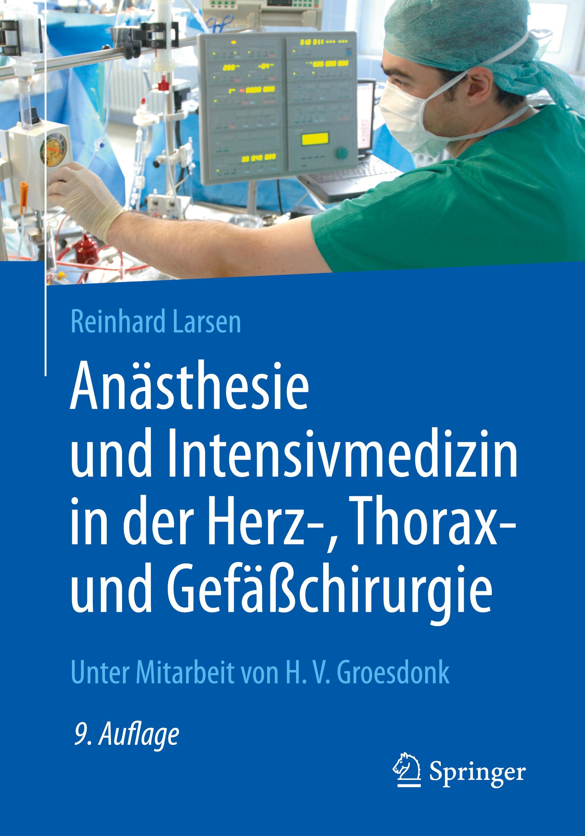 Anästhesie und Intensivmedizin in der Herz-, Thorax- und Gefäßchirurgie