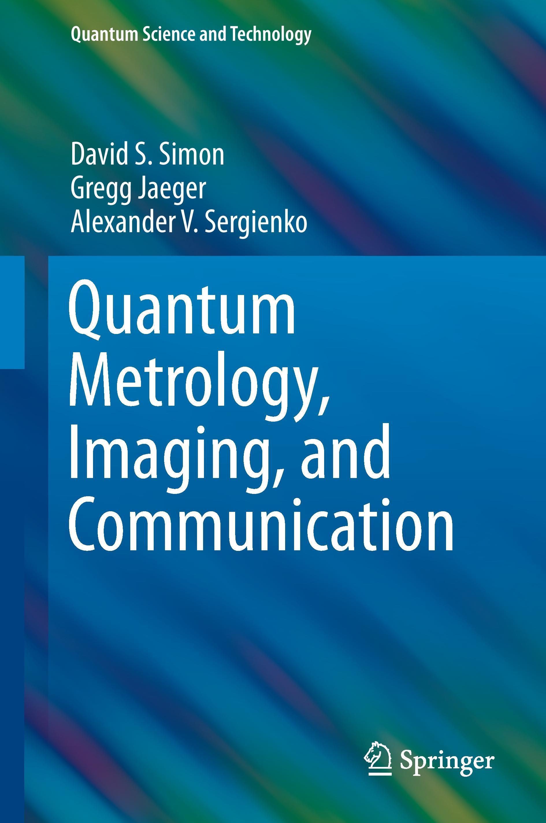 Quantum Metrology, Imaging, and Communication