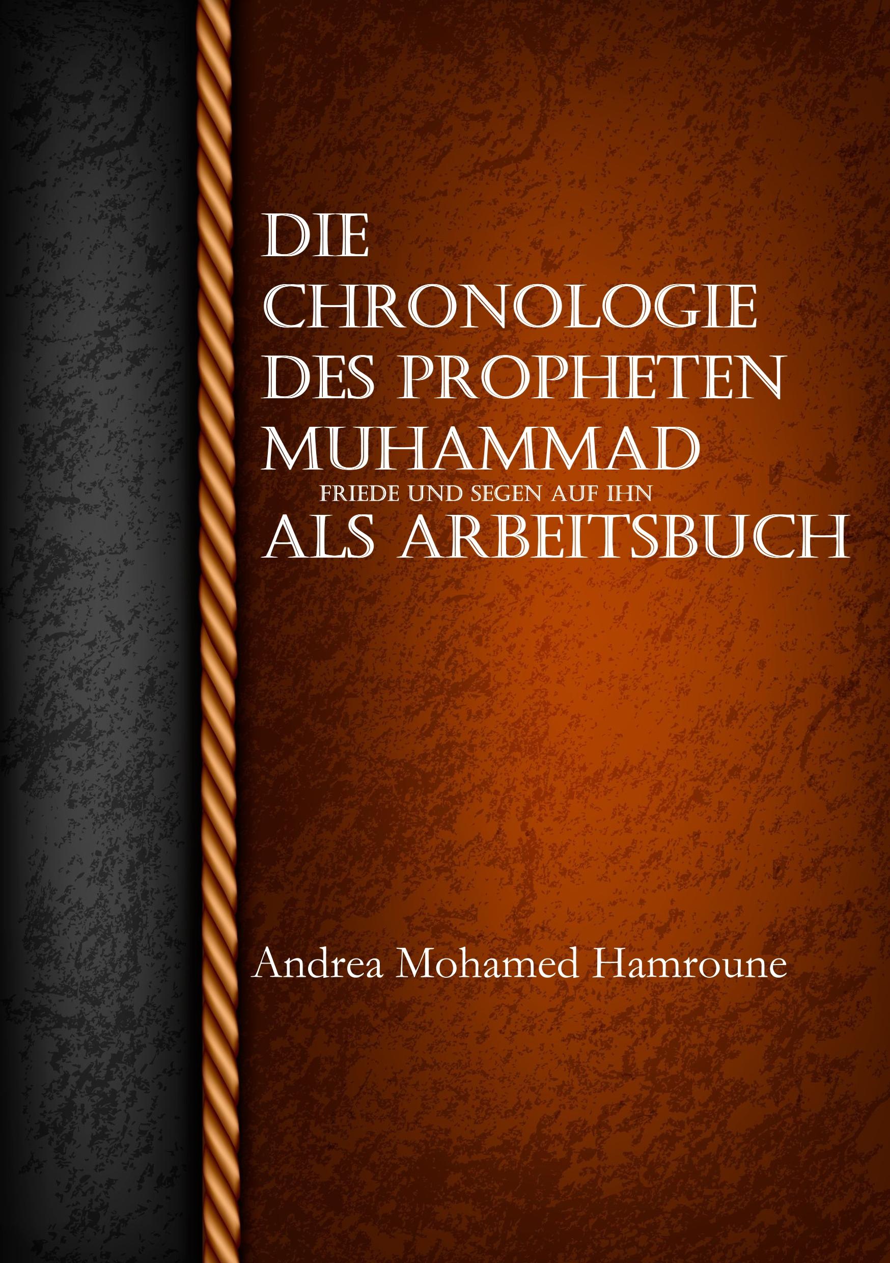 Die Chronologie des Propheten Muhammad als Arbeitsbuch