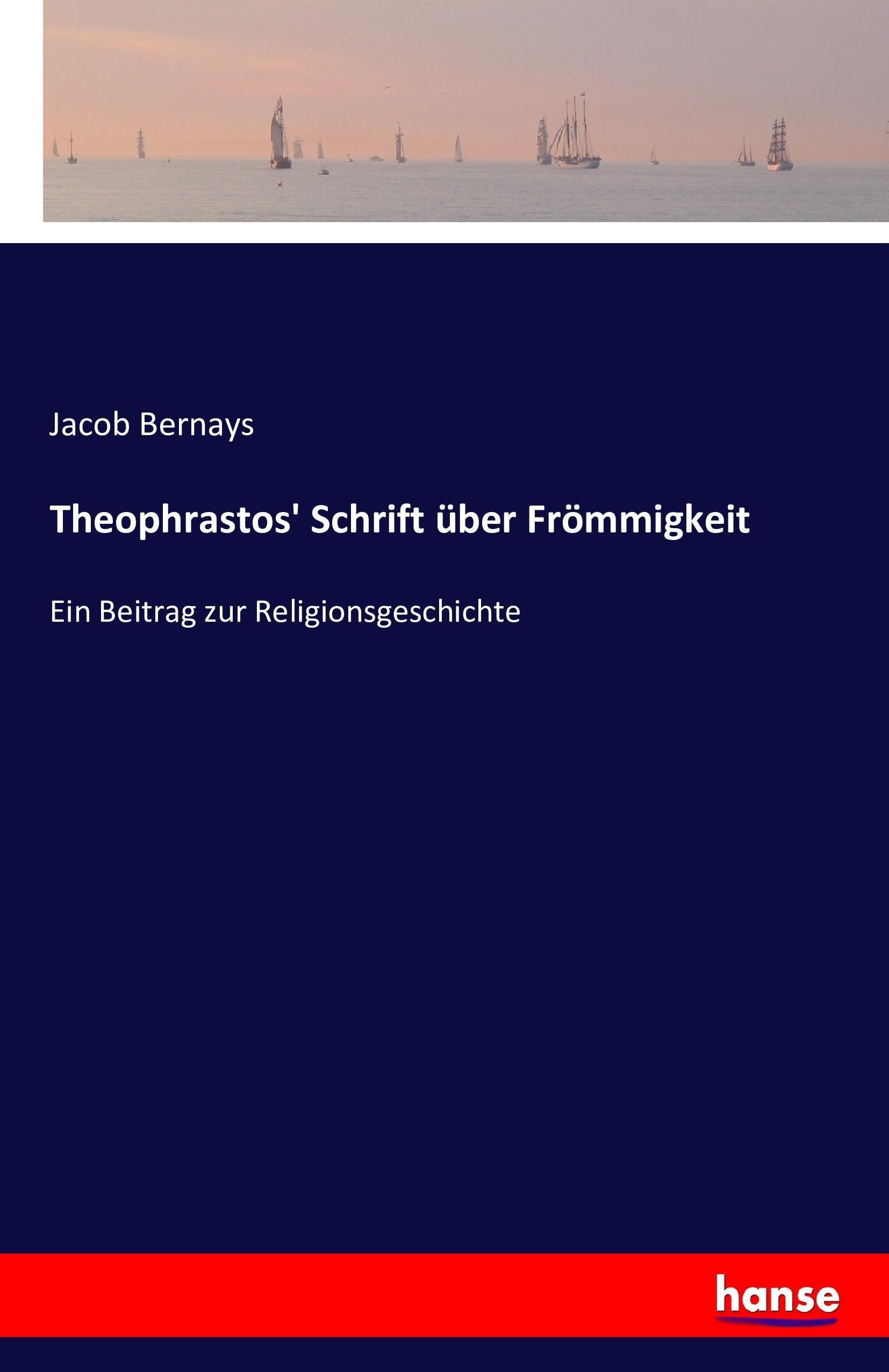 Theophrastos' Schrift über Frömmigkeit