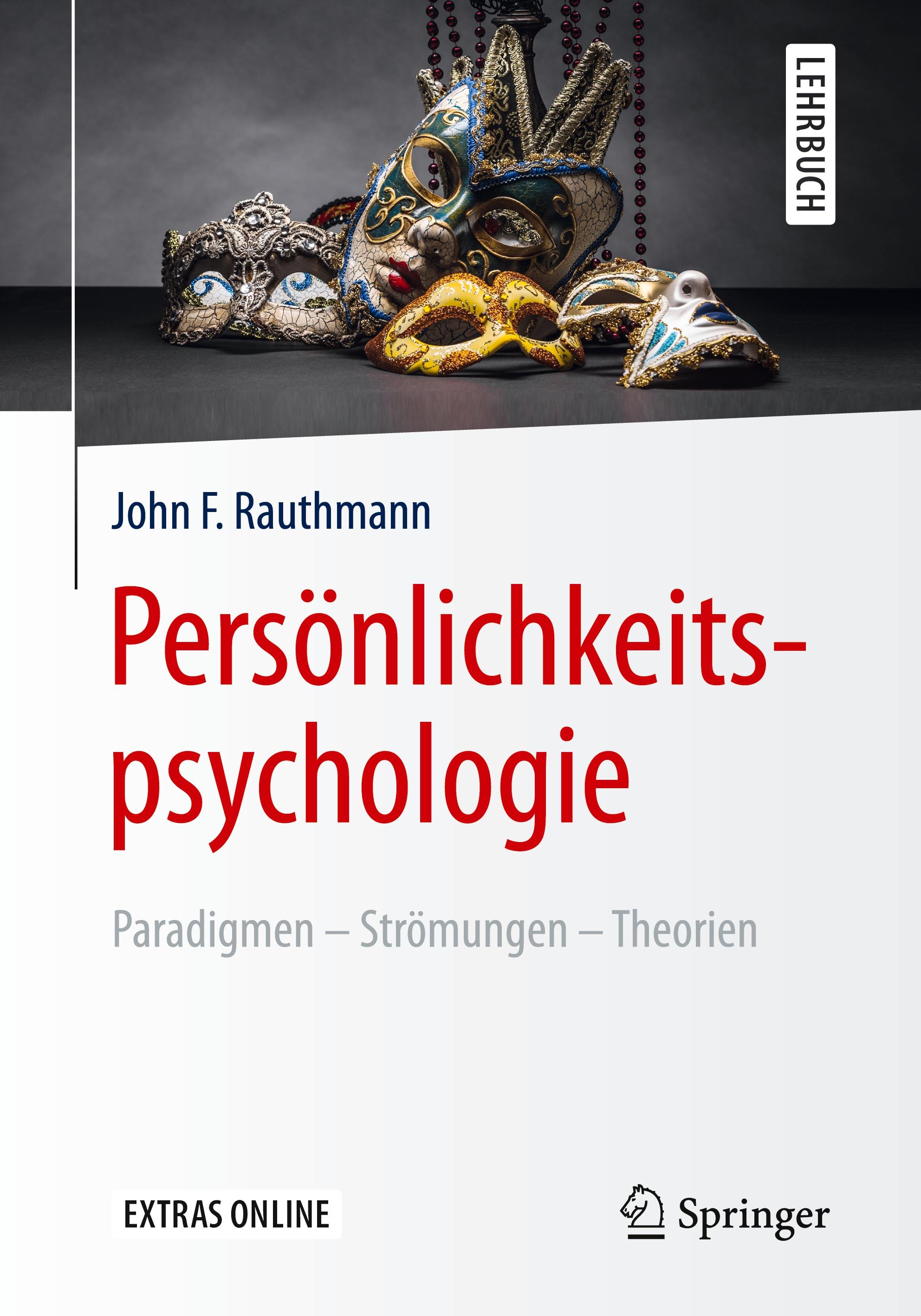 Persönlichkeitspsychologie: Paradigmen ¿ Strömungen ¿ Theorien