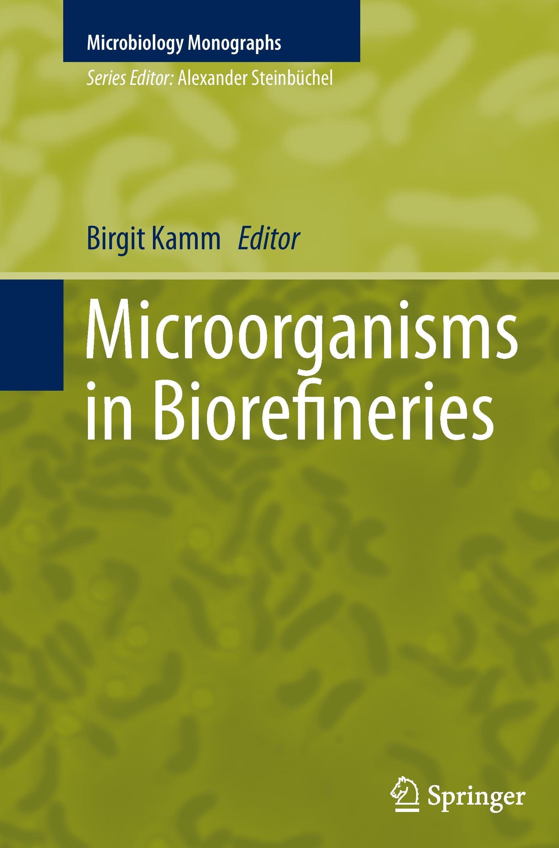 Microorganisms in Biorefineries