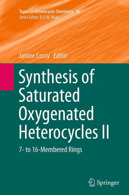 Synthesis of Saturated Oxygenated Heterocycles II