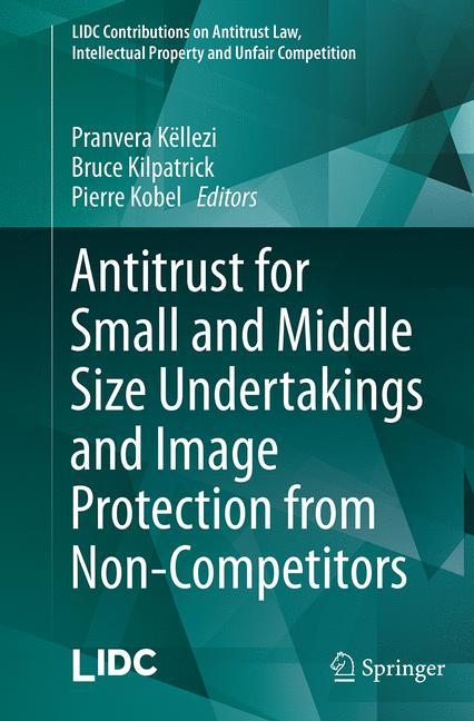 Antitrust for Small and Middle Size Undertakings and Image Protection from Non-Competitors