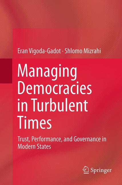 Managing Democracies in Turbulent Times