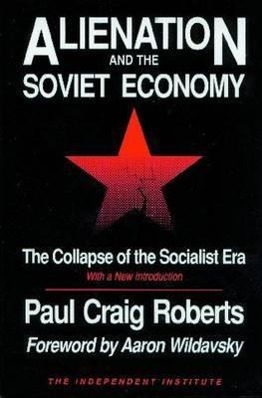 Alienation and the Soviet Economy