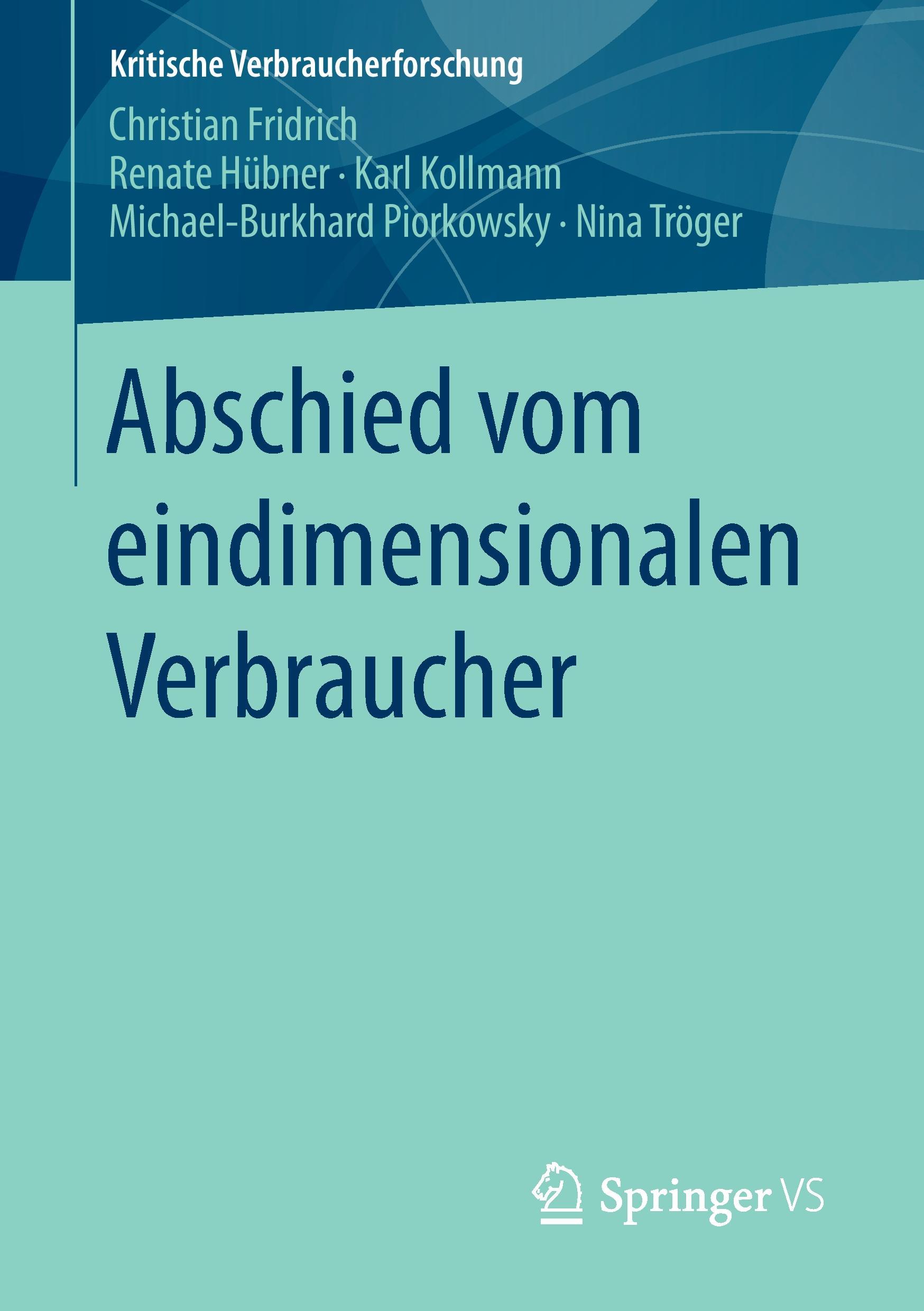 Abschied vom eindimensionalen Verbraucher