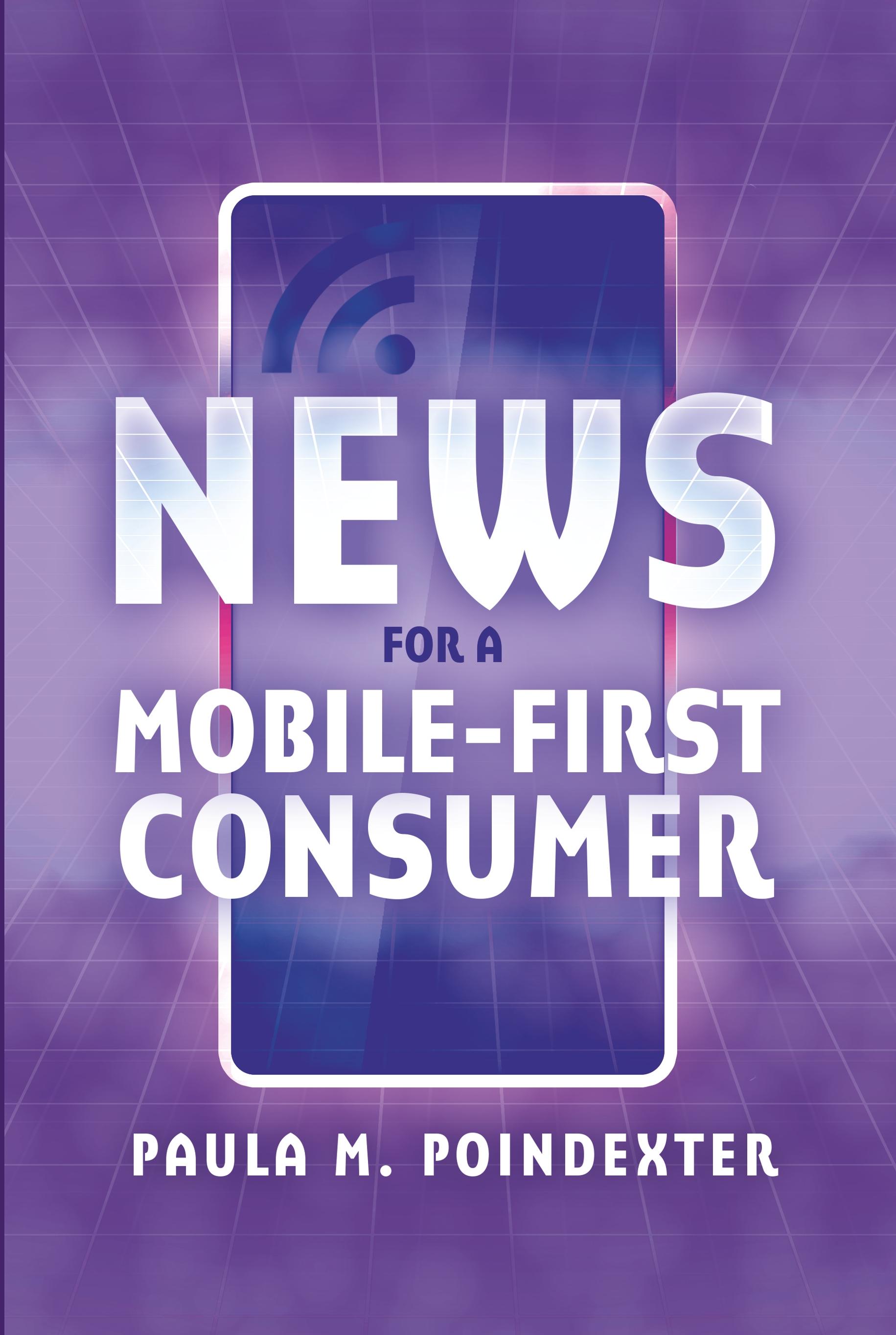 News for a Mobile-First Consumer