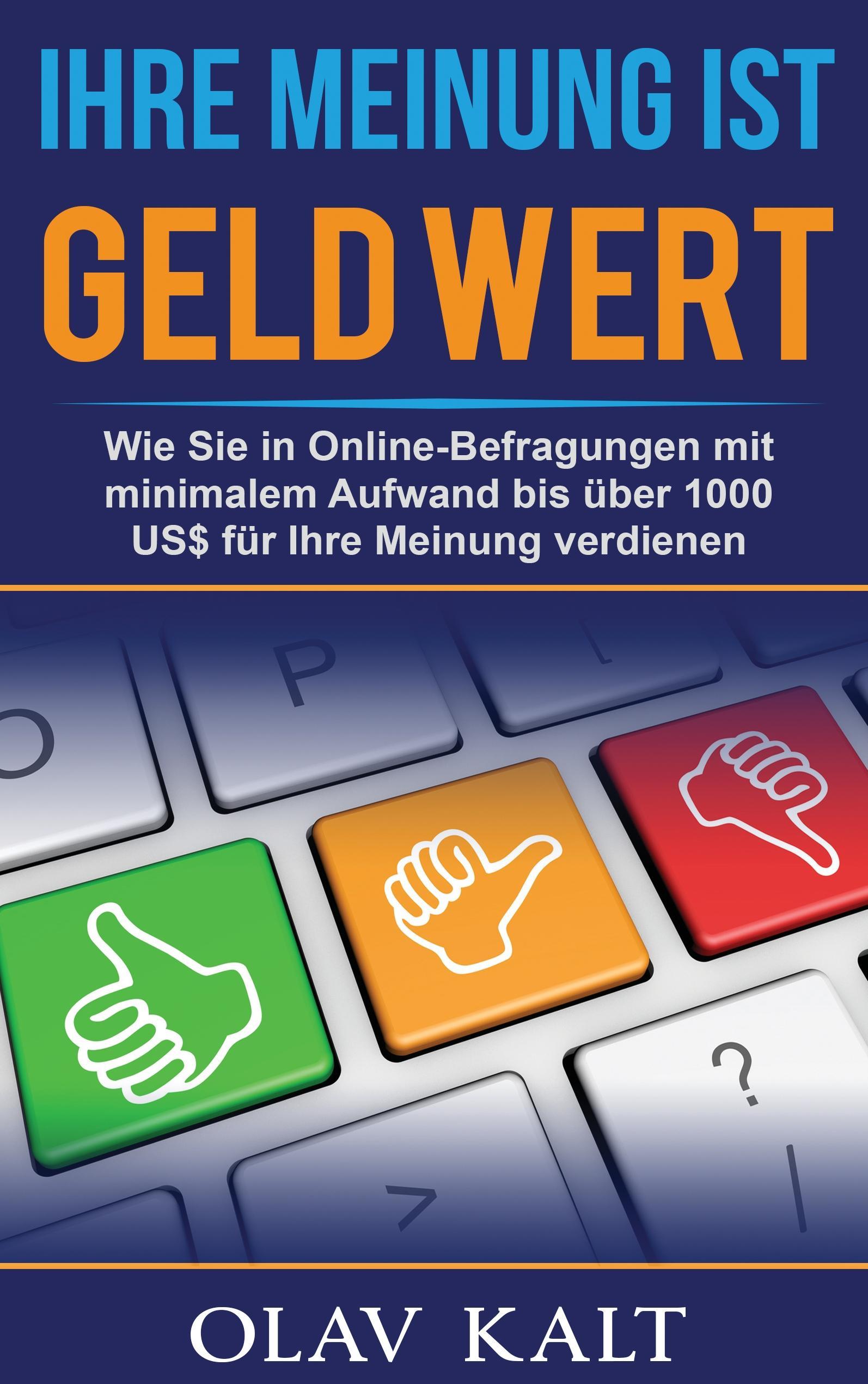 Ihre Meinung ist Geld Wert