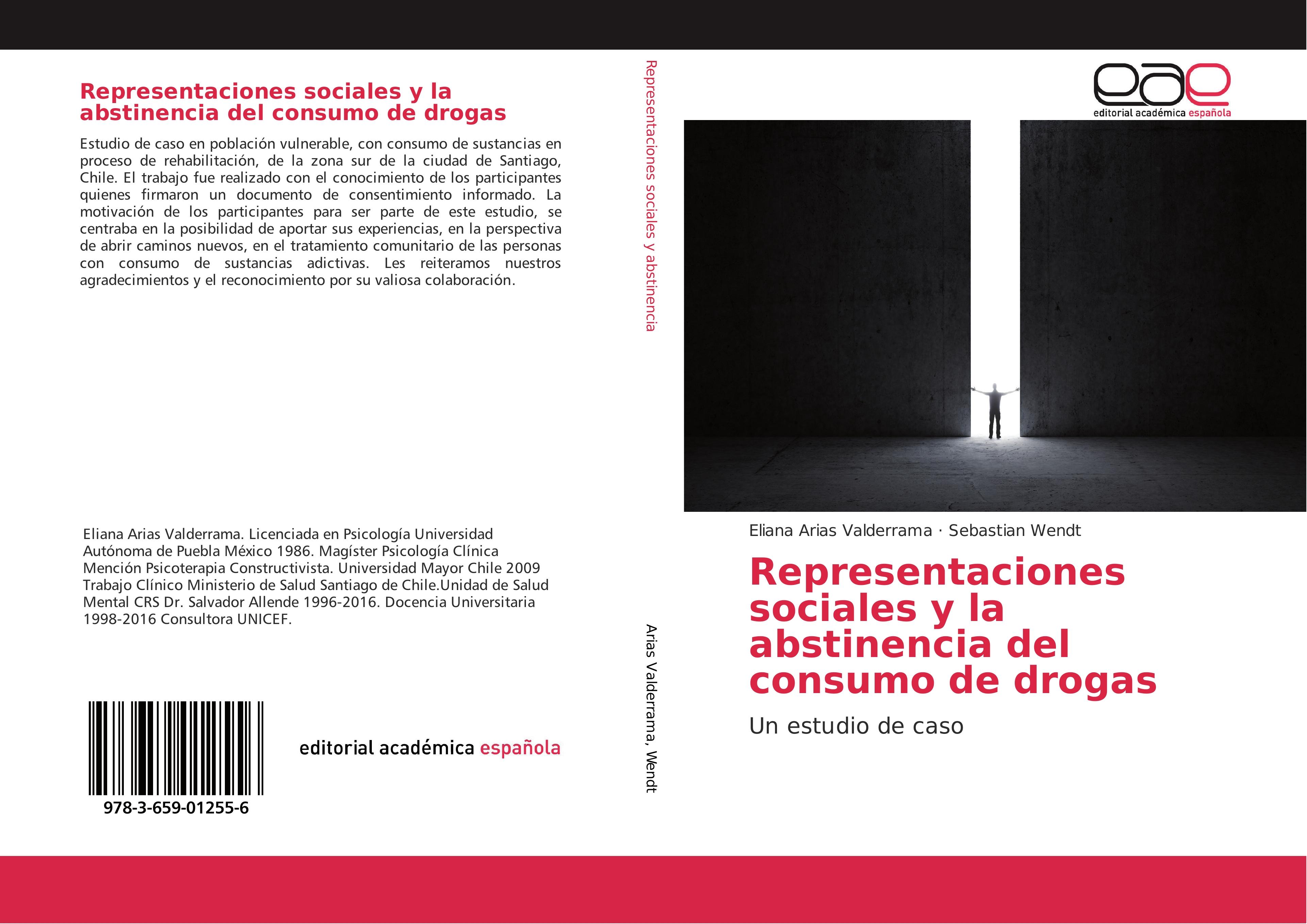 Representaciones sociales y la abstinencia del consumo de drogas