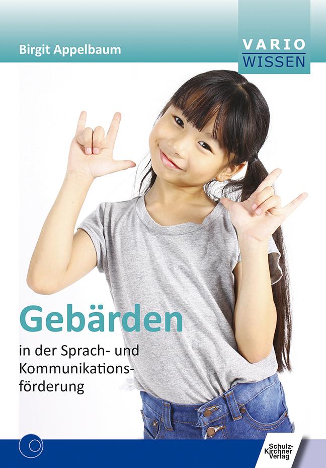 Gebärden in der Sprach- und Kommunikationsförderung