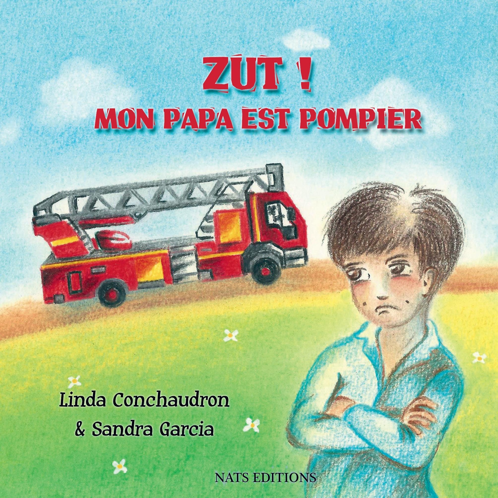 Zut ! Mon papa est pompier