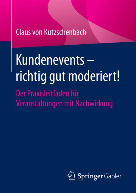 Kundenevents ¿ richtig gut moderiert!