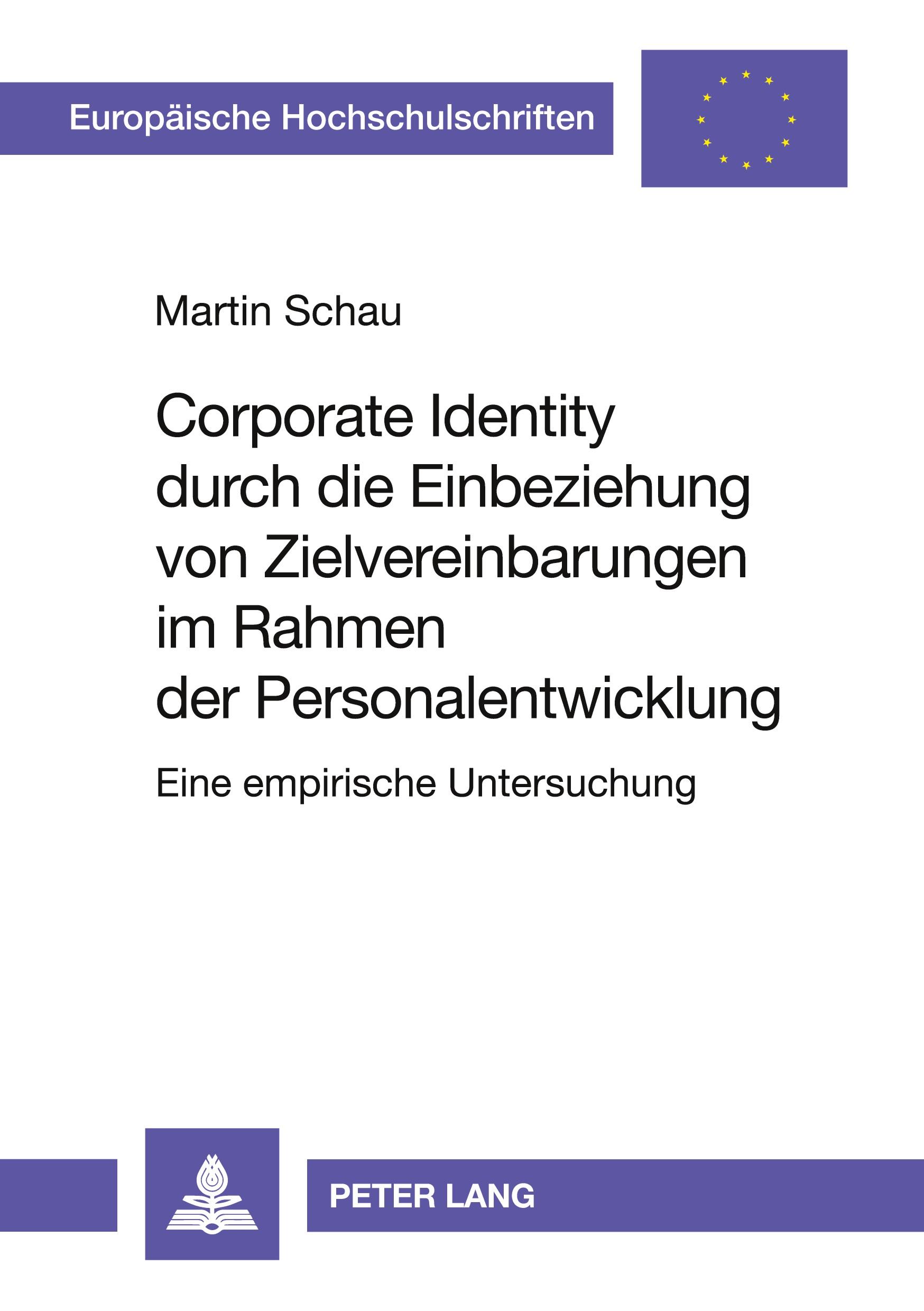 Corporate Identity durch die Einbeziehung von Zielvereinbarungen im Rahmen der Personalentwicklung