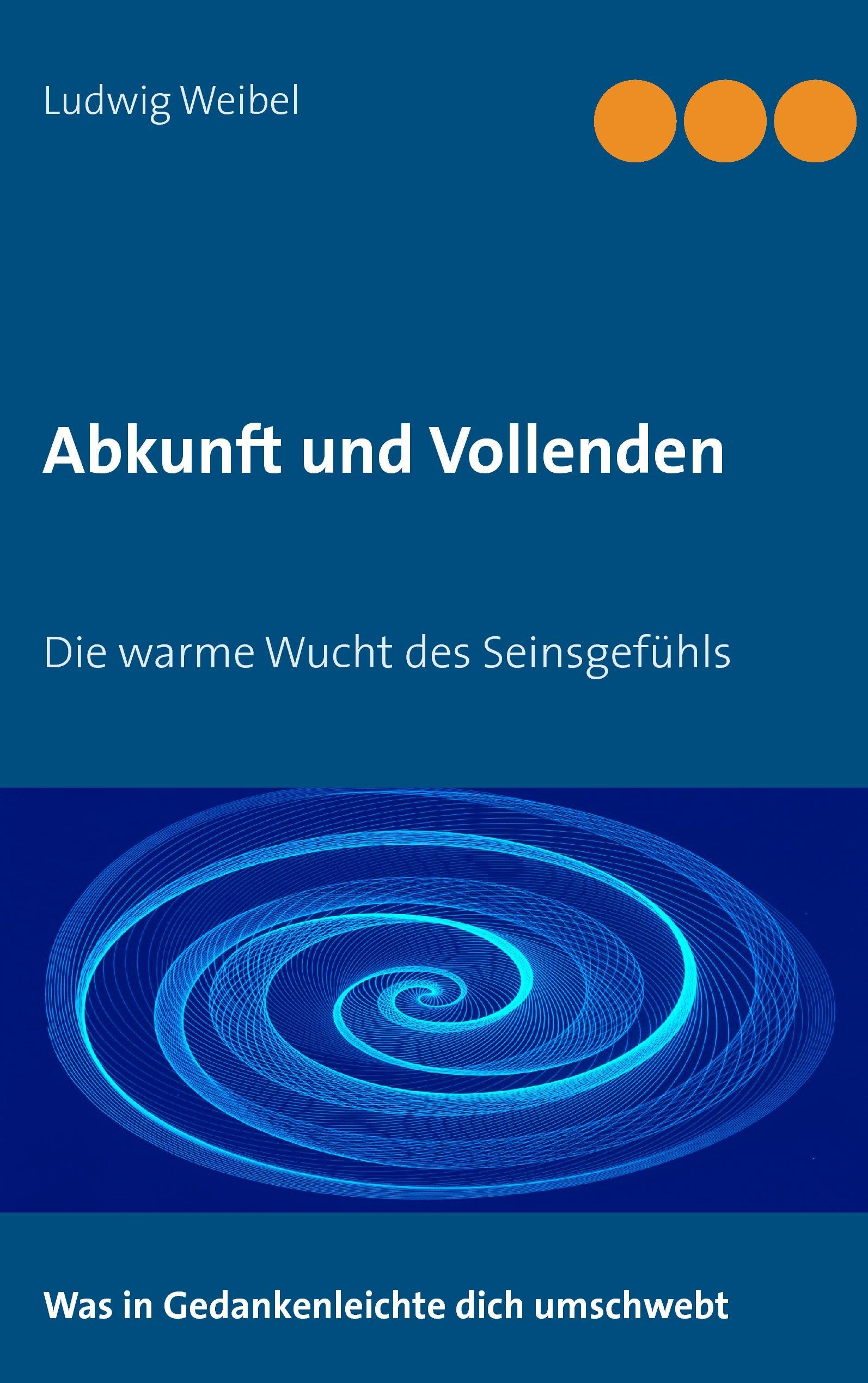 Abkunft und Vollenden