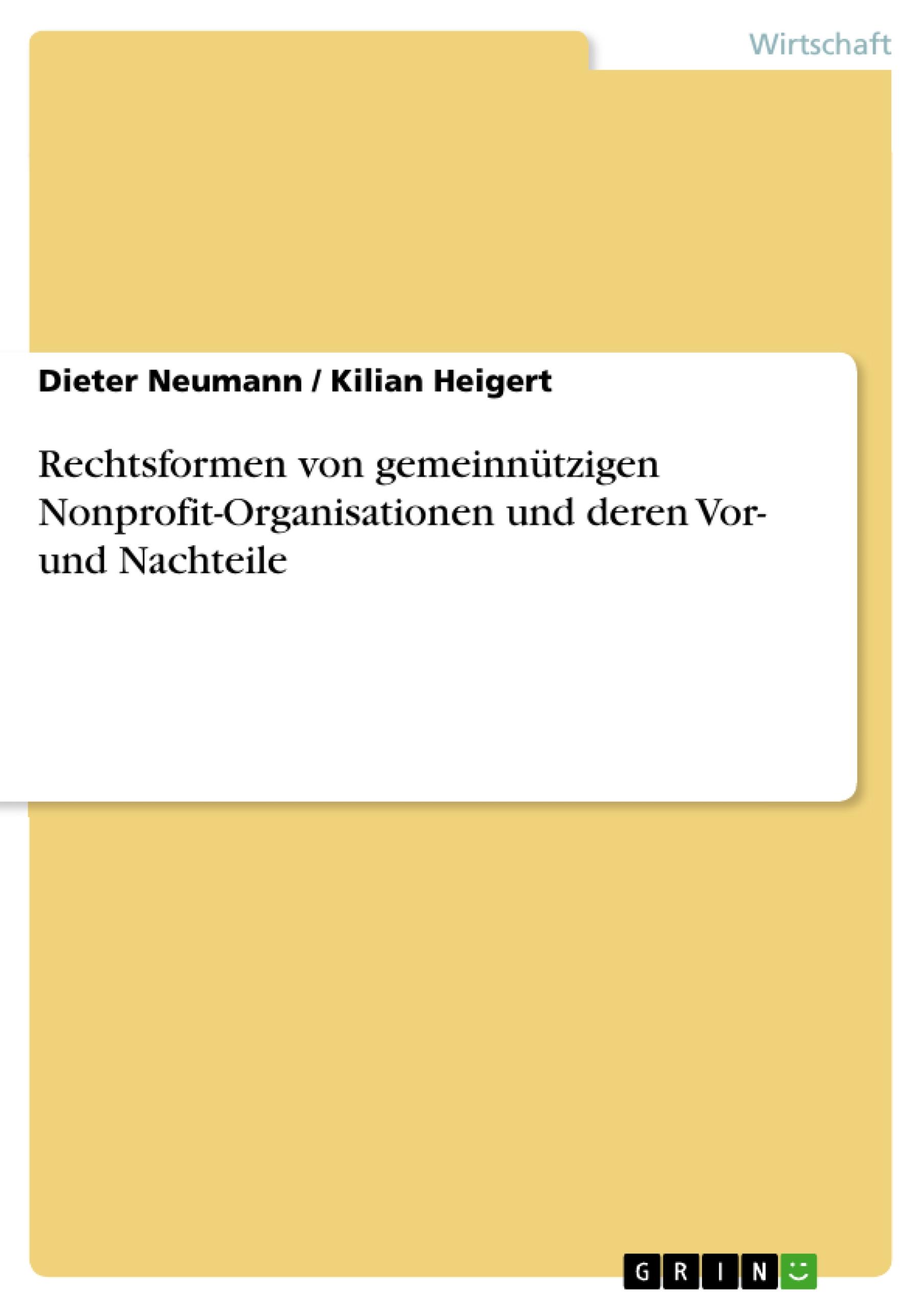 Rechtsformen von gemeinnützigen Nonprofit-Organisationen und deren Vor- und Nachteile