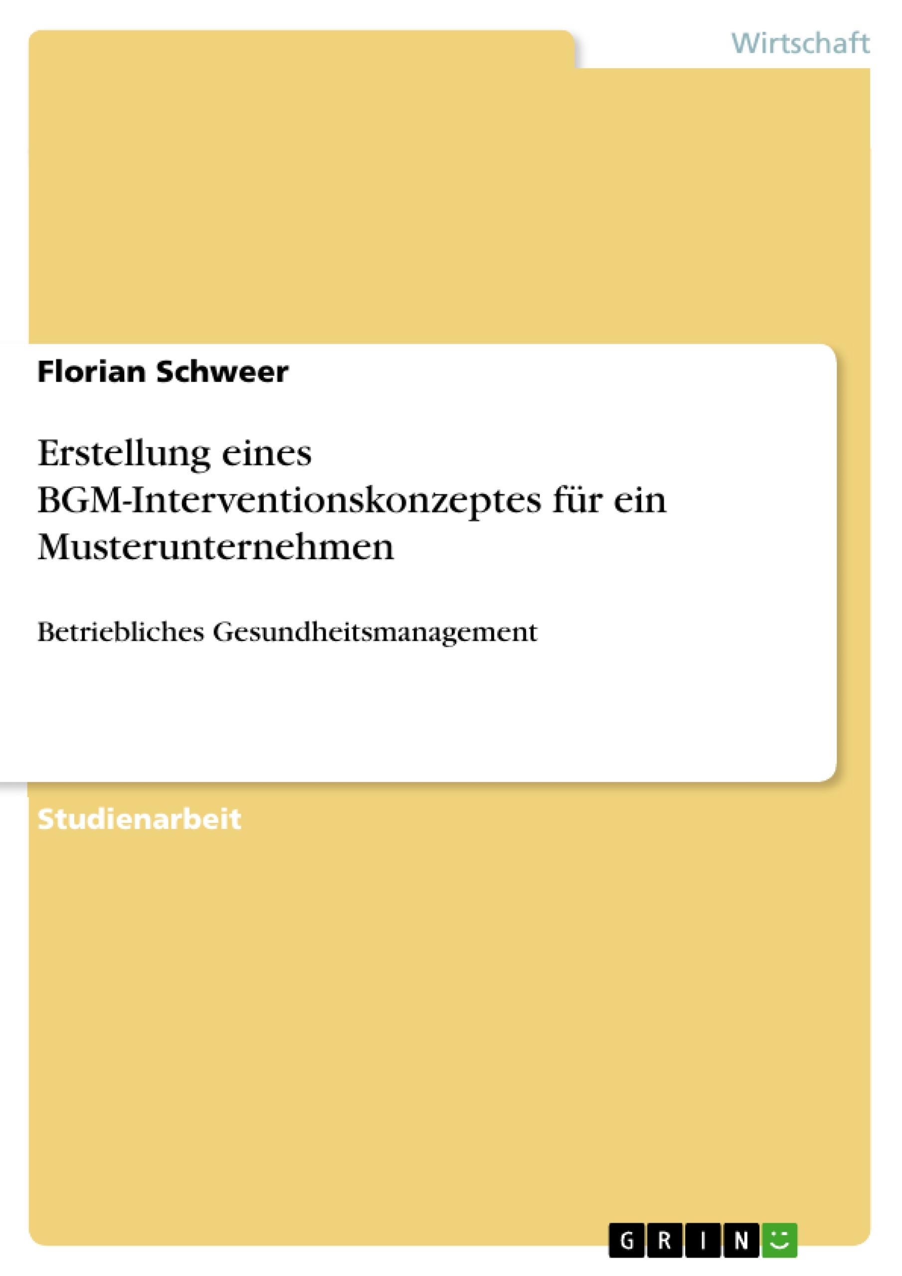 Erstellung eines BGM-Interventionskonzeptes für ein Musterunternehmen