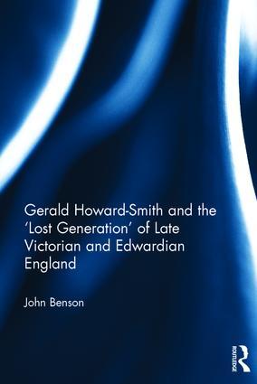 Gerald Howard-Smith and the 'Lost Generation' of Late Victorian and Edwardian England