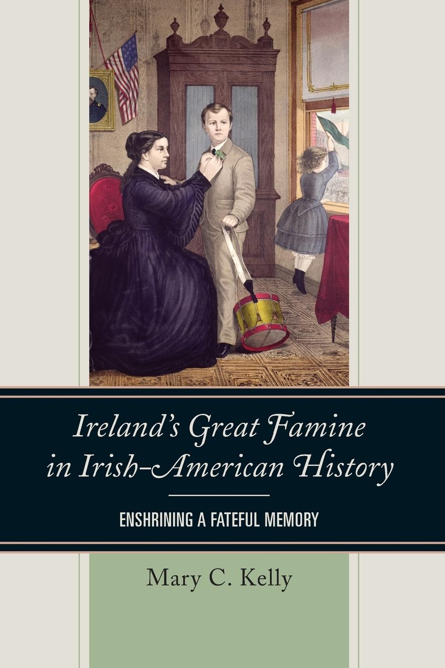 Ireland's Great Famine in Irish-American History