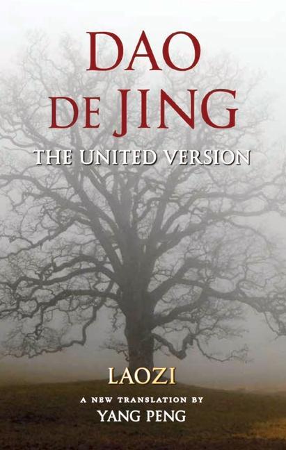 Dao de Jing: The United Version