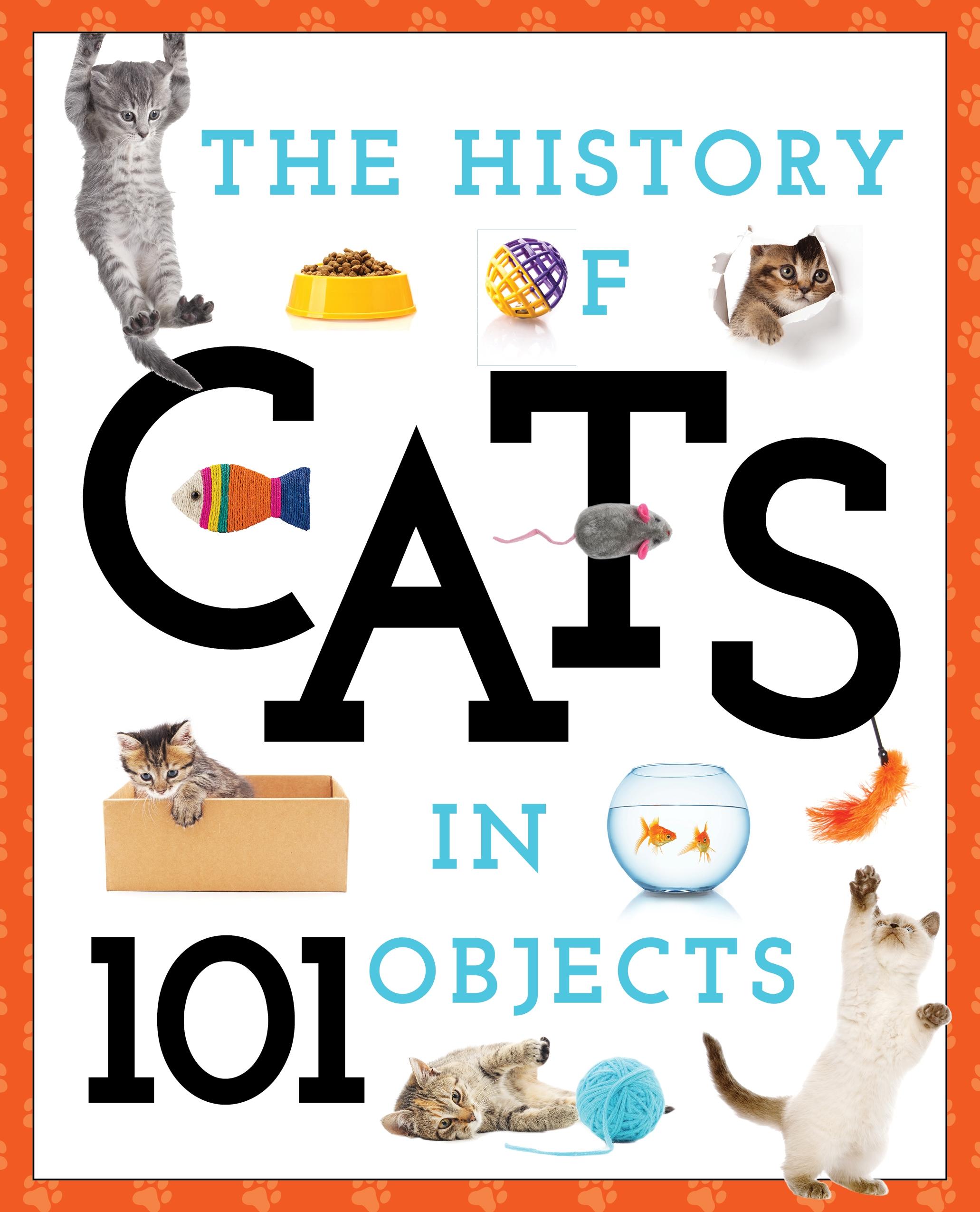 The History of Cats in 101 Objects