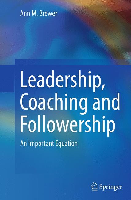 Leadership, Coaching and Followership