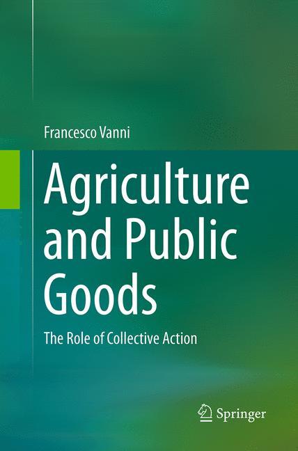 Agriculture and Public Goods