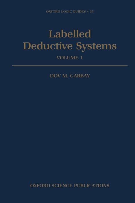 Labelled Deductive Systems