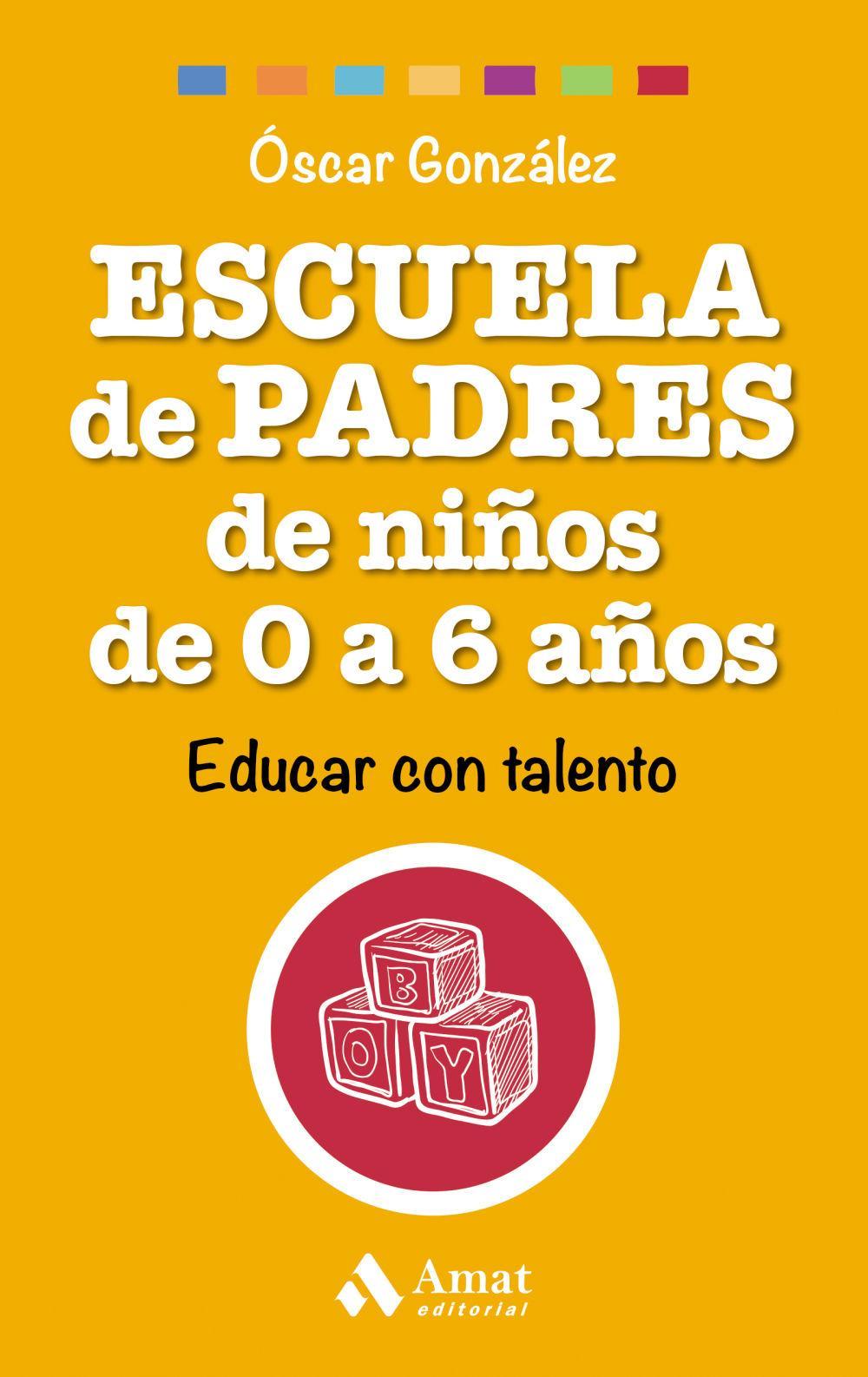 Escuela de Padres de Ninos de 0 a 6 Anos