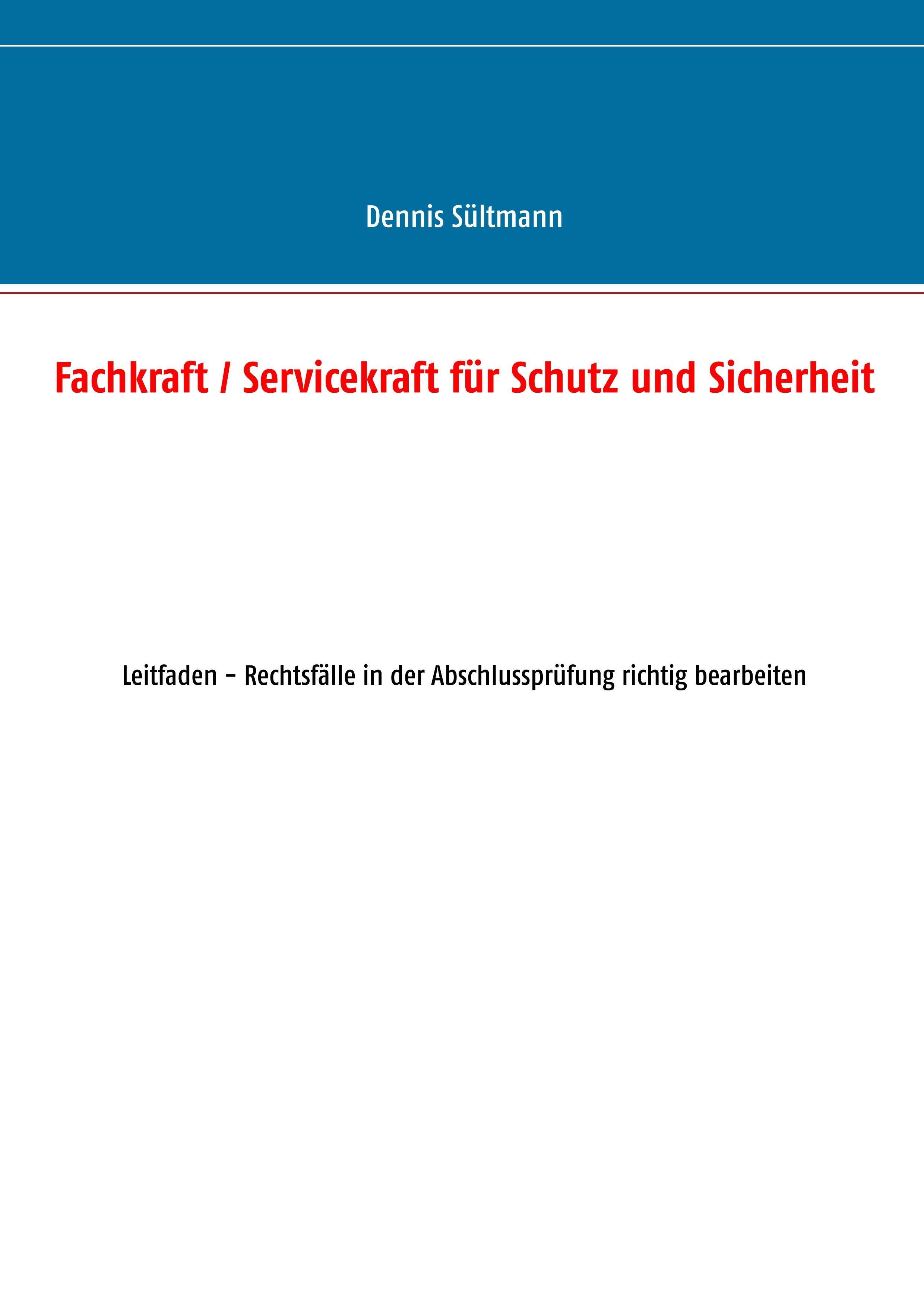 Fachkraft / Servicekraft für Schutz und Sicherheit