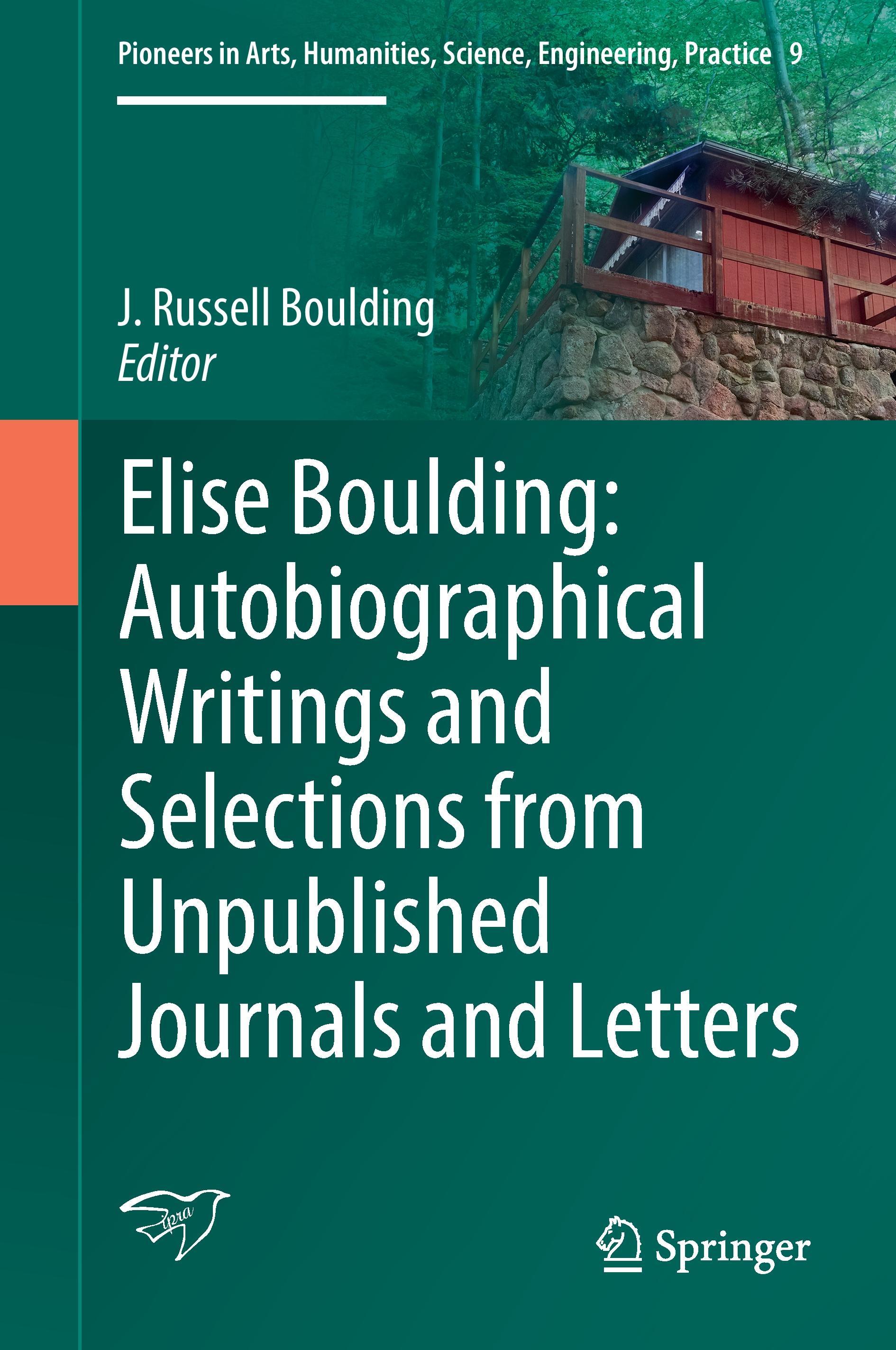 Elise Boulding: Autobiographical Writings and Selections from Unpublished Journals and Letters