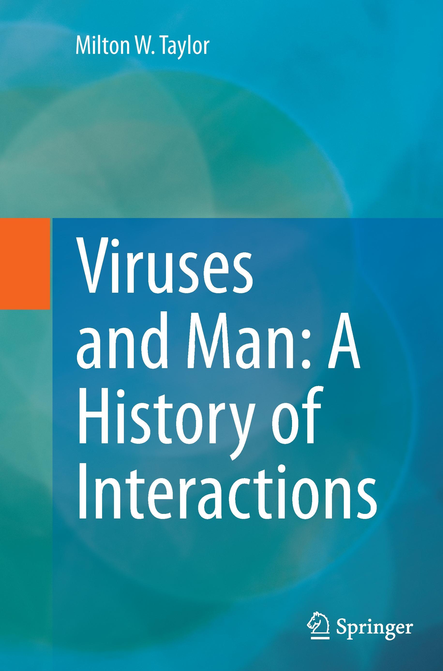 Viruses and Man: A History of Interactions