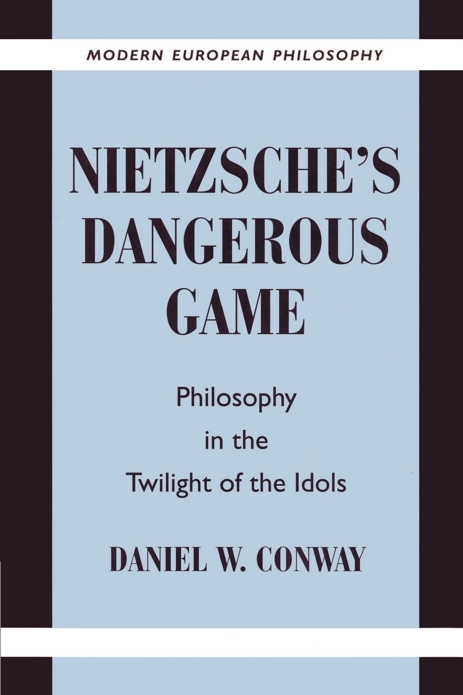 Nietzsche's Dangerous Game