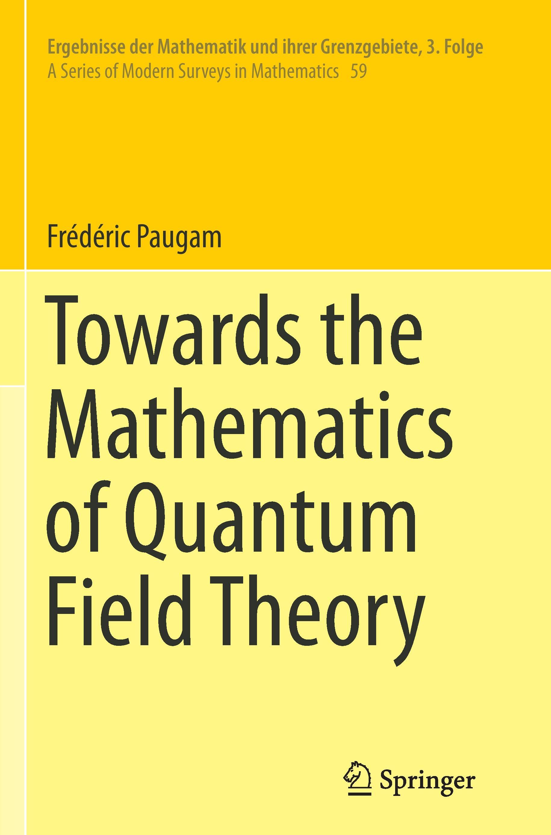 Towards the Mathematics of Quantum Field Theory