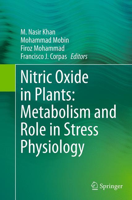 Nitric Oxide in Plants: Metabolism and Role in Stress Physiology