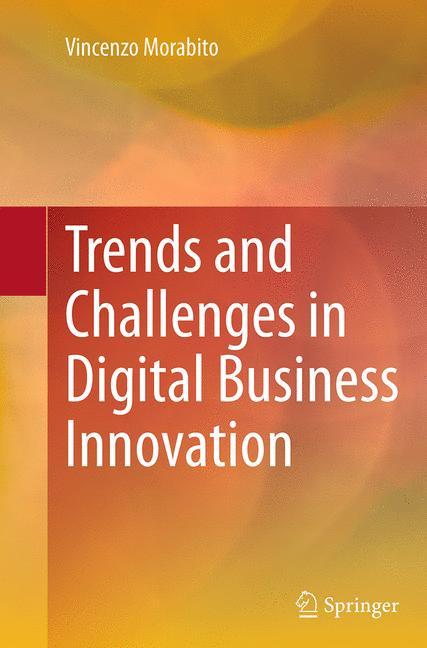 Trends and Challenges in Digital Business Innovation